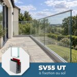 Garde-corps en verre sur mesure à fixation au sol | SV55 UT main courante fixe | Dimensions sur mesure